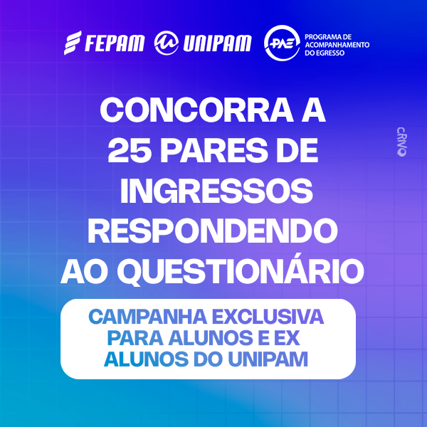 Publicidade da Campanha Exclusiva para Alunos e Ex Alunos do UNIPAM, na qual os participantes concorrem a 25 pares de ingressos para o Lançamento da Fenamilho 2026, ao responder o formulário.
